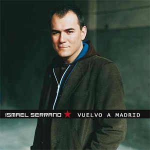 Disco Vuelvo a Madrid de Ismael Serrano