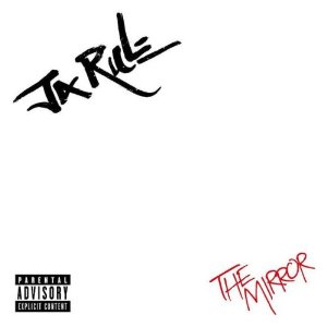 Disco The Mirror  de Ja Rule