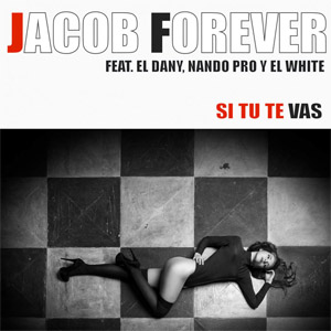 Disco Si Tú Te Vas de Jacob Forever