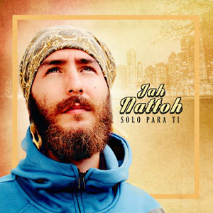 Disco Solo Para Ti de Jah Nattoh