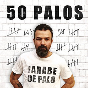 Disco 50 Palos de Jarabedepalo - Jarabe de Palo