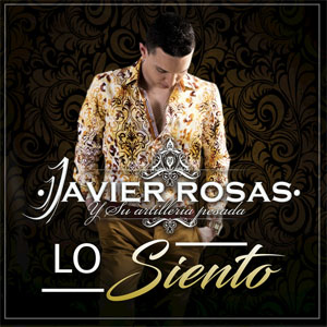 Disco Lo Siento de Javier Rosas