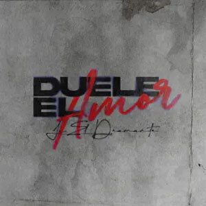 Disco Duele el Amor de JC Diamante