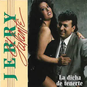 Disco La Dicha De Tenerte de Jerry Galante
