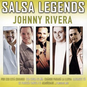 Disco Salsa Legends de Johnny Rivera