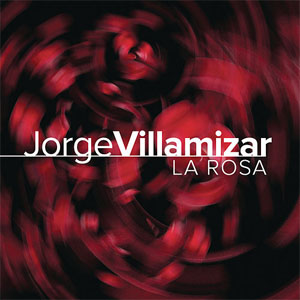 Disco La Rosa de Jorge Villamizar