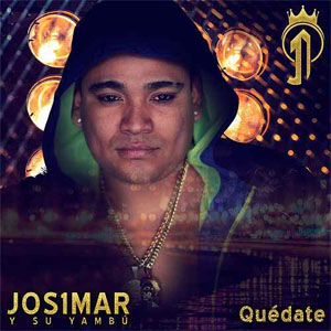 Disco Quédate de Josimar y Su Yambú