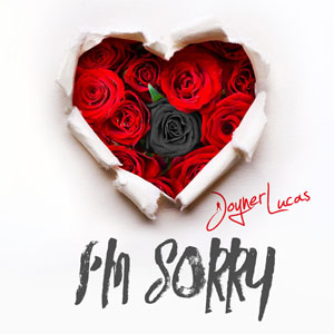 Disco I'm Sorry de Joyner Lucas