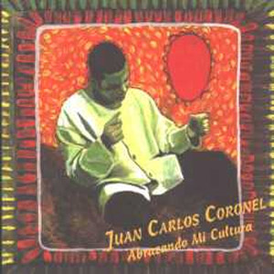 Disco Abrazando Mi Cultura de Juan Carlos Coronel