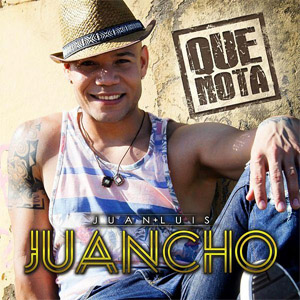 Disco Que Nota de Juan Luis Juancho
