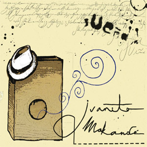 Disco Sueña de Juanito Makandé