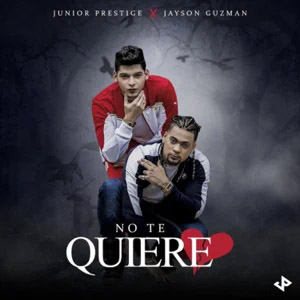 Disco No Te Quiere de Junior Prestige
