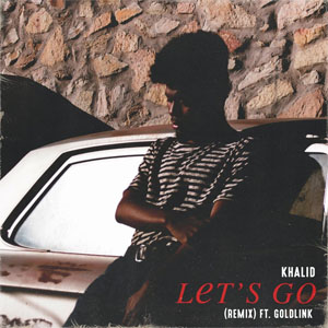 Disco Let's Go (Remix) de Khalid