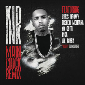 Disco Main Chick (Remix) de Kid Ink