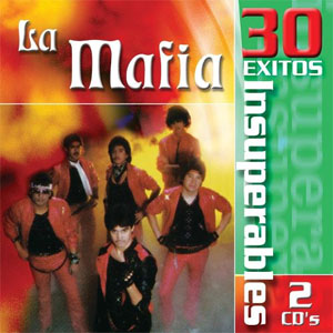 Disco 30 Éxitos Insuperables de La Mafia