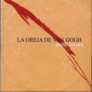Disco Dulce Locura de La Oreja de Van Gogh