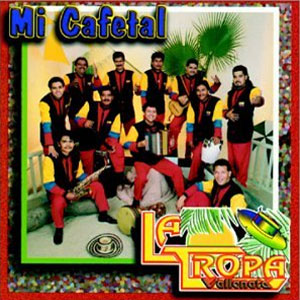 Disco Mi Cafetal de La Tropa Vallenata
