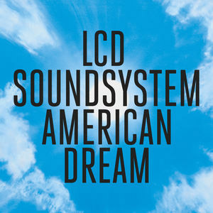 Disco American Dream de LCD Soundsystem 