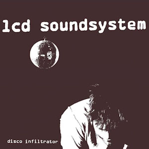 Disco Disco Infiltrator  de LCD Soundsystem 
