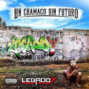 Disco Un Chamaco Sin Futuro de Legado 7