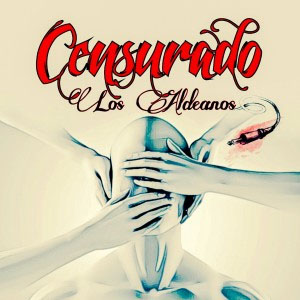 Disco Censurados de Los Aldeanos