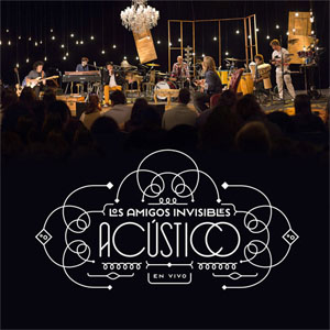 Disco Acústico de Los Amigos Invisibles