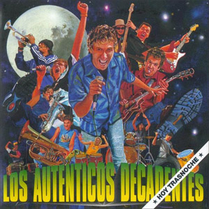 Disco Hoy Trasnoche de Los Auténticos Decadentes