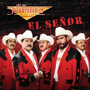 Disco El Señor de Los Incomparables de Tijuana
