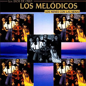 Disco Los Nenes Con Las Nenas de Los Melódicos
