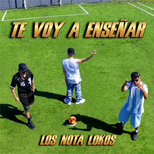 Disco Te Voy a Enseñar de Los Nota Lokos