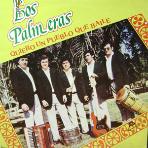 Disco Quiero Un Pueblo Que Baile de Los Palmeras