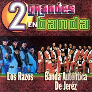 Disco 2 Grandes en Banda de Los Razos