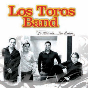 Disco La Historia Los Éxitos de Los Toros Band