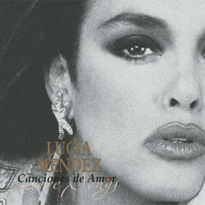 Disco Canciones De Amor de Lucia Méndez