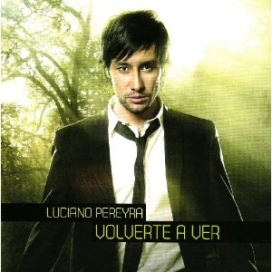 Disco Volverte A Ver de Luciano Pereyra