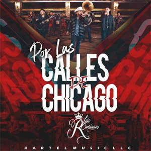 Disco Por las Calles de Chicago de Luis R. Conriquez