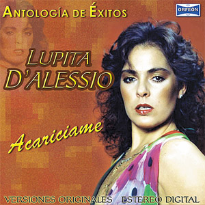 Disco Antología De Éxitos: Acaríciame de Lupita D'Alessio