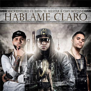 Disco Háblame Claro de Mackieaveliko