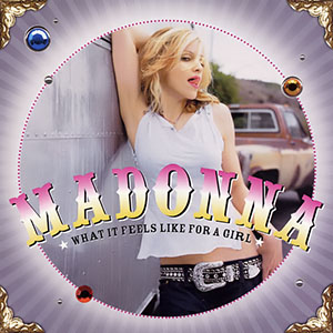 Disco What It Feels Like for a Girl  de Madonna