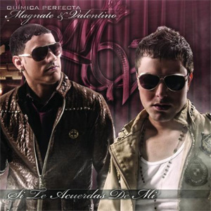 Disco Si Te Acuerdas De Mi de Magnate y Valentino