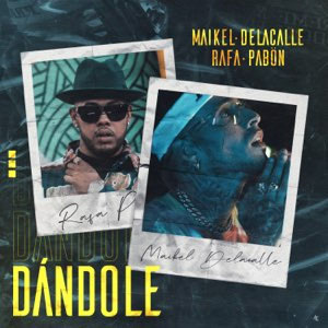 Disco Dándole de Maikel Delacalle