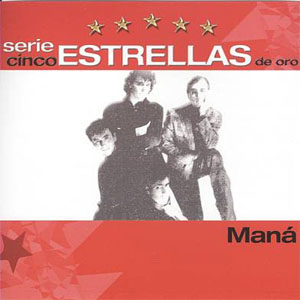 Disco Serie Cinco Estrellas De Oro de Maná