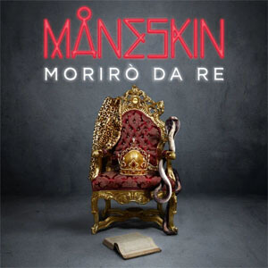 Disco Morirò da re de Måneskin