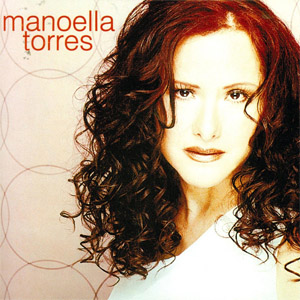 Disco Las Canciones Que Siempre Amé de Manoella Torres