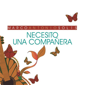 Disco Necesito Una Compañera de Marco Antonio Solís