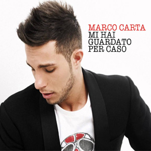 Disco Mi hai guardato per caso de Marco Carta