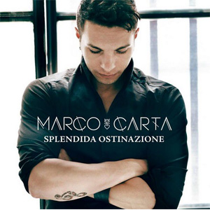 Disco Splendida ostinazione de Marco Carta