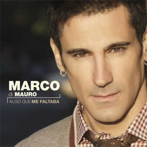 Disco Algo Que Me Faltaba de Marco Di Mauro