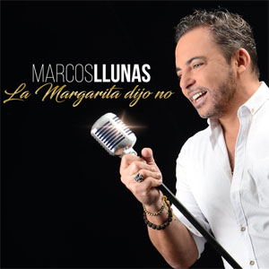 Disco La Margarita Dijo No  de Marcos Llunas