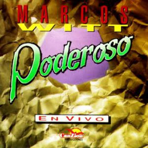Disco Podereso de Marcos Witt